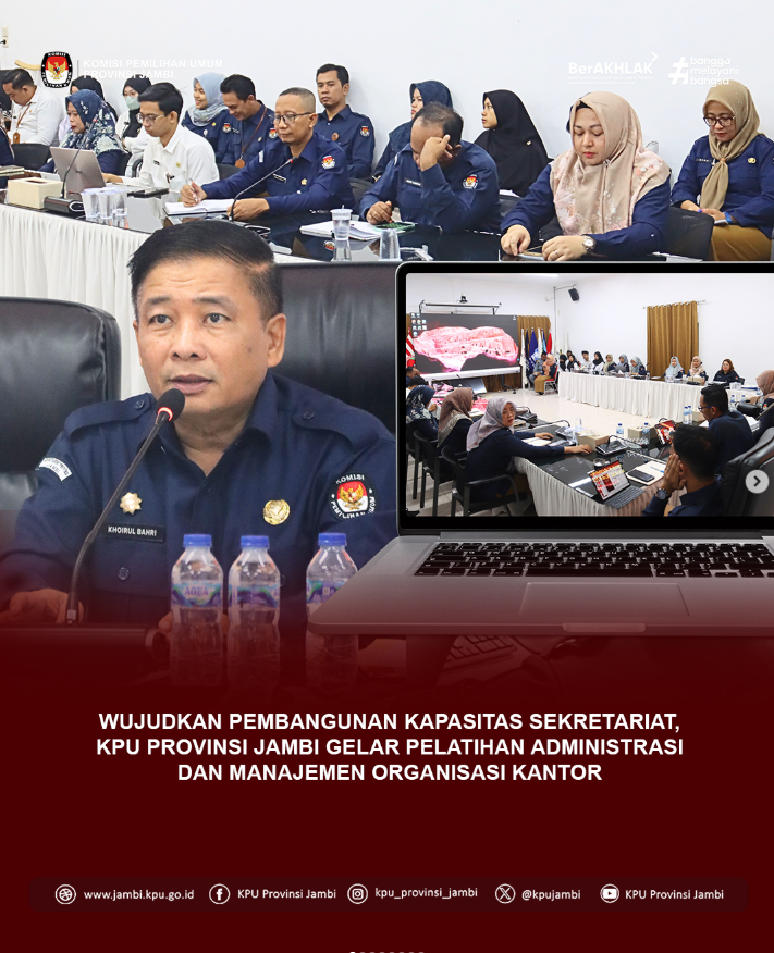 KPU Provinsi Jambi menggelar Pelatihan Administrasi & Manajemen Organisasi Kantor .